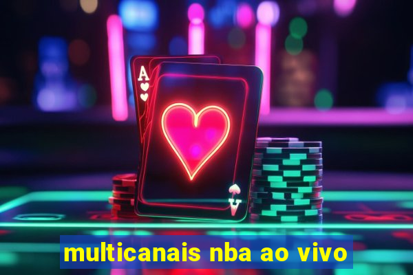 multicanais nba ao vivo